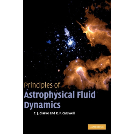 Principles of Astrophysical Fluid Dynamics