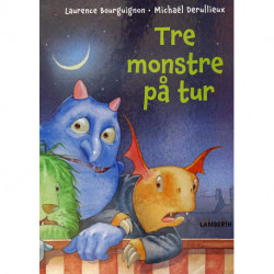 Tre monstre på tur