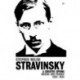 Stravinsky (Volume 1): A Creative Spring: Russia and France 1882 – 1934