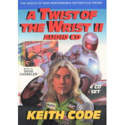 Twist of the Wrist Ii, Audio CD: The Basics of High-Performance Motorcycle Riding