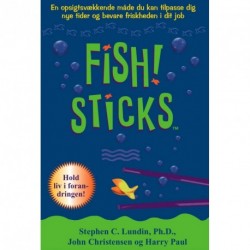 FISH STICKS: en opsigtvækkende måde du kan tilpasse dig nye tider og bevare friskheden i dit job