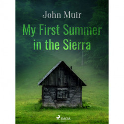 My First Summer in the Sierra