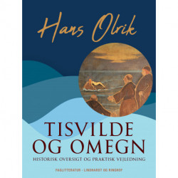 Tisvilde og omegn. Historisk oversigt og praktisk vejledning