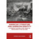 American Literature and American Identity: A Cognitive Cultural Study From the Revolution Through the Civil War