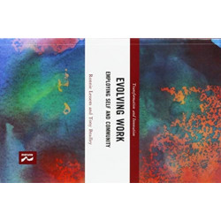 Evolving Work: Employing Self and Community