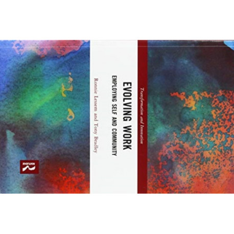 Evolving Work: Employing Self and Community