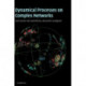 Dynamical Processes on Complex Networks