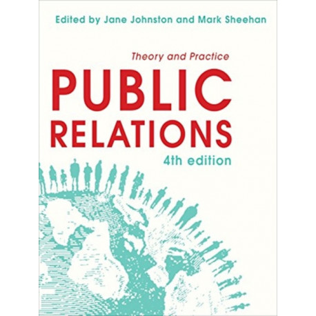 Public Relations: Theory and Practice