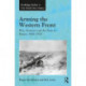 Arming the Western Front: War, Business and the State in Britain 1900–1920