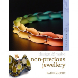 Non-Precious Jewellery: Methods and Techniques