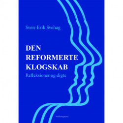 Den reformerte klogskab: Refleksioner og digte