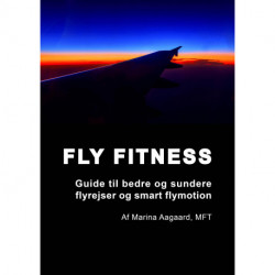 Fly fitness: Guide til bedre og sundere flyrejser og smart flymotion
