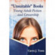 "Unsuitable" Books: Young Adult Fiction and Censorship