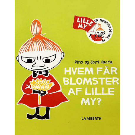 Hvem får blomster af Lille My?