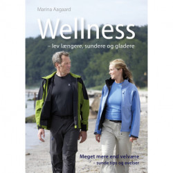 Wellness: Lev sundere, længere og gladere