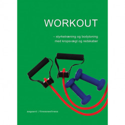 Workout: styrketræning og bodytoning med kropsvægt og redskaber