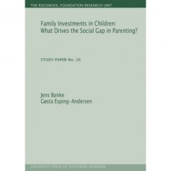 Family investments in children: what drives the social gap in parenting