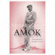 Amok: Kærlighedens forrykte former