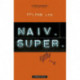 Naiv. Super