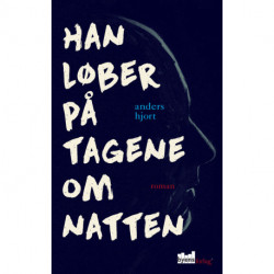Han løber på tagene om natten: roman