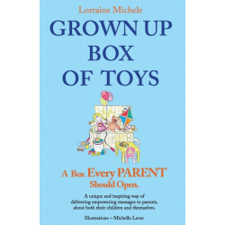 Grown Up Box of Toys: A Box Every PARENT Should Open!