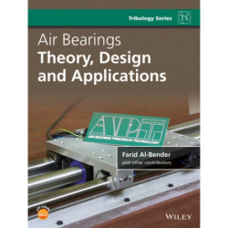 Air Bearings: Theory, Design and Applications
