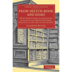 From Sketch-Book and Diary: With Twenty-Eight Illustrations in Colour and Twenty-One Small Sketches in the Text by the Author