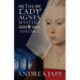 The Lady Agnes Mystery - Volume 1: The Season of the Beast and The Breath of the Rose
