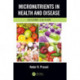 Micronutrients in Health and Disease, Second Edition