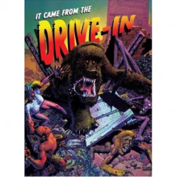 It Came From The Drive-In!