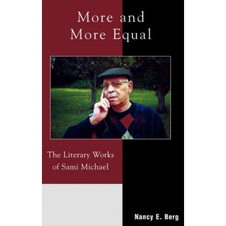More and More Equal: The Literary Works of Sami Michael