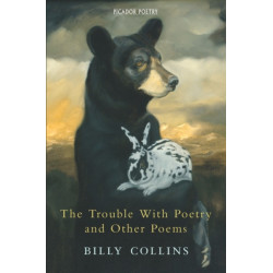 The Trouble with Poetry and Other Poems