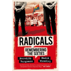 Radicals: Remembering the Sixties