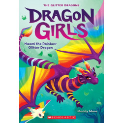 Naomi the Rainbow Glitter Dragon (Dragon Girls -3)