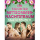 Ein feuchter Mittsommernachtstraum: Erotische Novelle