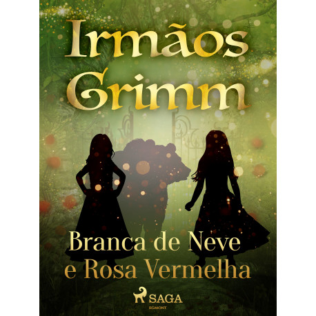 Branca de Neve e Rosa Vermelha