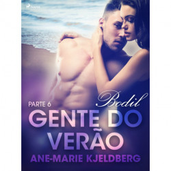 Gente do verão Parte 6: Bodil - Conto Erótico