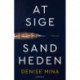 At sige sandheden