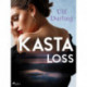 Kasta loss