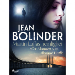 Martin Luffas hemlighet eller Mannen som älskade Crofts