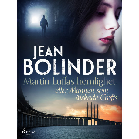 Martin Luffas hemlighet eller Mannen som älskade Crofts