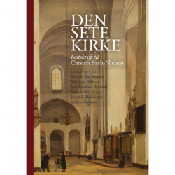Den sete kirke: Festskrift til Carsten Bach-Nielsen