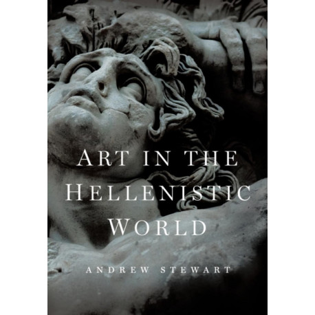 Art in the Hellenistic World: An Introduction