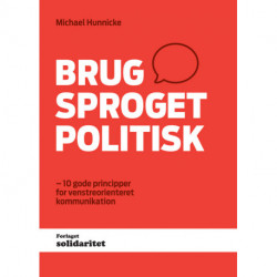 Brug sproget politisk