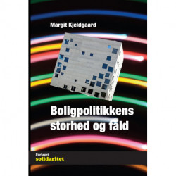 Boligpolitikkens storhed og fald