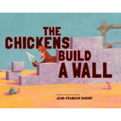 CHICKENS BUILD A WALL