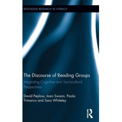 The Discourse of Reading Groups: Integrating Cognitive and Sociocultural Perspectives