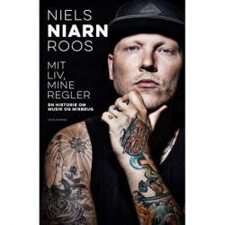 Mit liv, mine regler: En historie om musik og misbrug