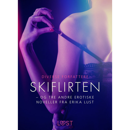 Skiflirten – og tre andre erotiske noveller fra Erika Lust