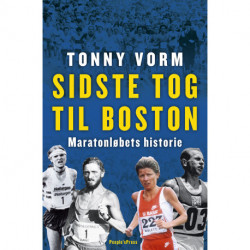Sidste tog til Boston: Maratonløbets historie